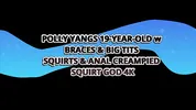 Polly Yangs 19-year-old W Braces & Big Tits Squirts & Anal Creampied