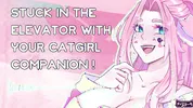 [F4M] stuck in the elevator with your catgirl companion [nsfw asmr] [erotic audio]