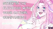 [F4M] stuck in the elevator with your catgirl companion [nsfw asmr] [erotic audio]