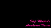 Step Mom's Shares Secret Desire - Mom Comes First - Alex Adams
