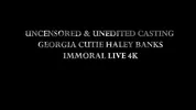 Uncensored & Unedited Casting W Georgia Cutie Haley Banks – Immoral Live 4k