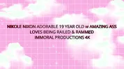 NIKOLE NIXON ADORABLE 19 YEAR OLD w AMAZING ASS LOVES BEING RAILED & RAMMED