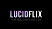 LUCIDFLIX Luminati with Molly Little