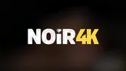 NOIR4K. Her Wet Pussy Turns Him On