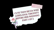 Silvia Wise Anally Prepared Before Arranged Marriage!